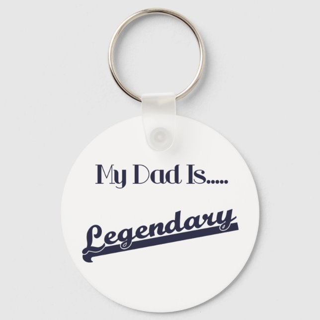 My Dad Is Legendary Keychain (Front)