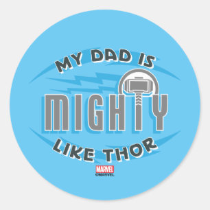 My Dad Is Mighty Like Thor Classic Round Sticker