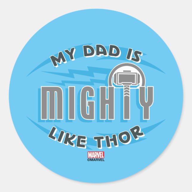 My Dad Is Mighty Like Thor Classic Round Sticker (Front)