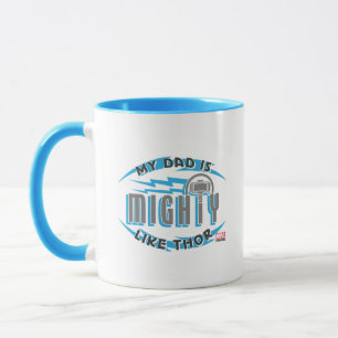 My Dad Is Mighty Like Thor Mug