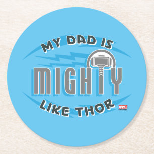 My Dad Is Mighty Like Thor Round Paper Coaster