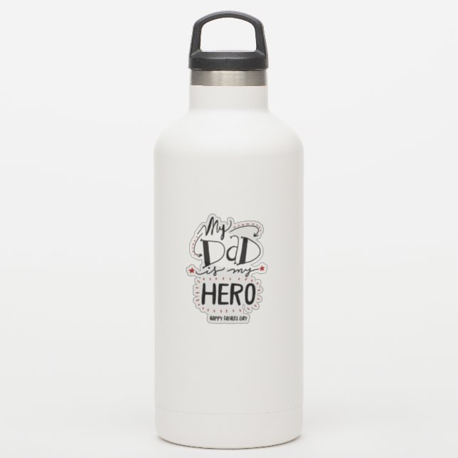 My dad is my hero (Waterbottle)
