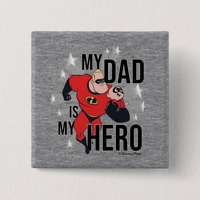 My Dad Is My Hero 2 Inch Square Button (Front)