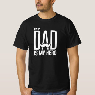 My Dad Is My Hero - Father's Day Typography Art T-Shirt