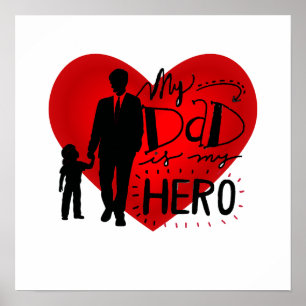 My Dad is My Hero: Heartfelt Tribute Silhouette w  Poster