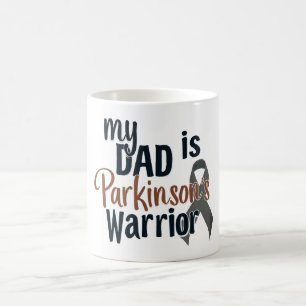 My Dad Is My Parkinson’s Warrior Coffee Mug
