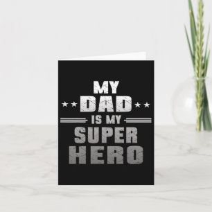 My Dad Is My Super Hero Daddy Pa Fathers Day  Card