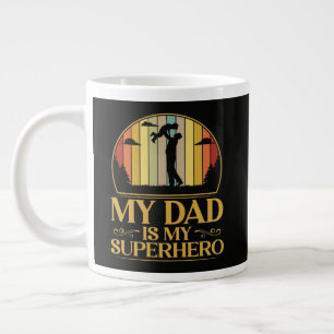My Dad is My Super Hero Large Coffee Mug