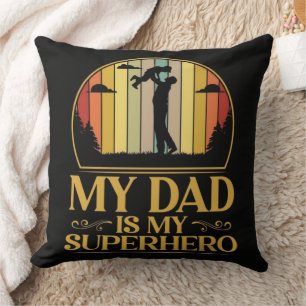 My Dad is My Super Hero Throw Pillow