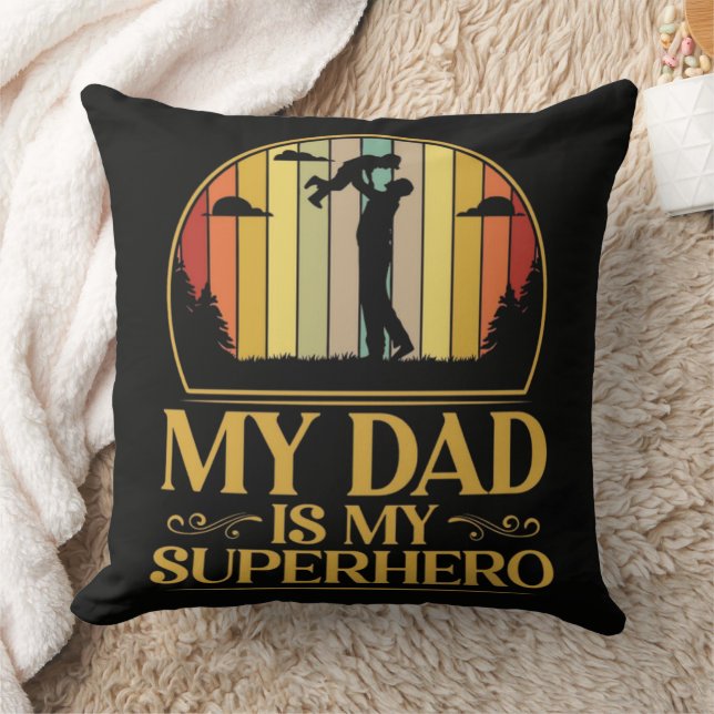 My Dad is My Super Hero Throw Pillow (Blanket)