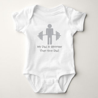 My Dad is Stronger Than Your Dad Baby Bodysuit