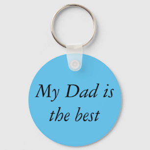 My dad is the best keychain