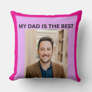 MY DAD IS THE BEST THROW PILLOW