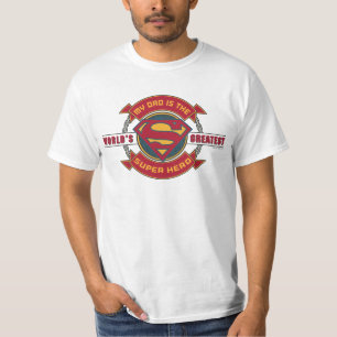 My Dad is the World's Greatest Super Hero T-Shirt