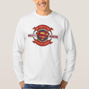 My Dad is the World's Greatest Super Hero T-Shirt