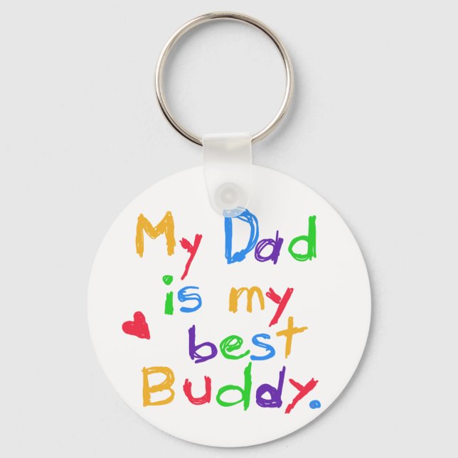 My Dad My Best Buddy T-shirts and Gifts Keychain (Front)