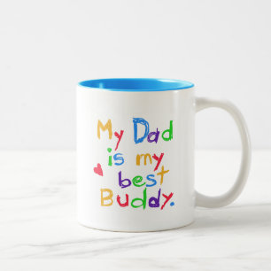 My Dad My Best Buddy T-shirts and Gifts Two-Tone Coffee Mug