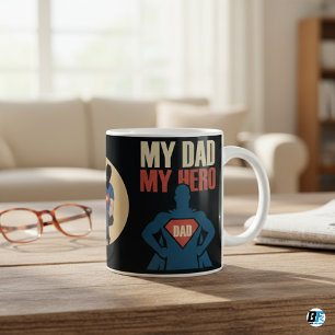 My Dad, My Hero   Custom 2-Photo Father’s Day Coffee Mug
