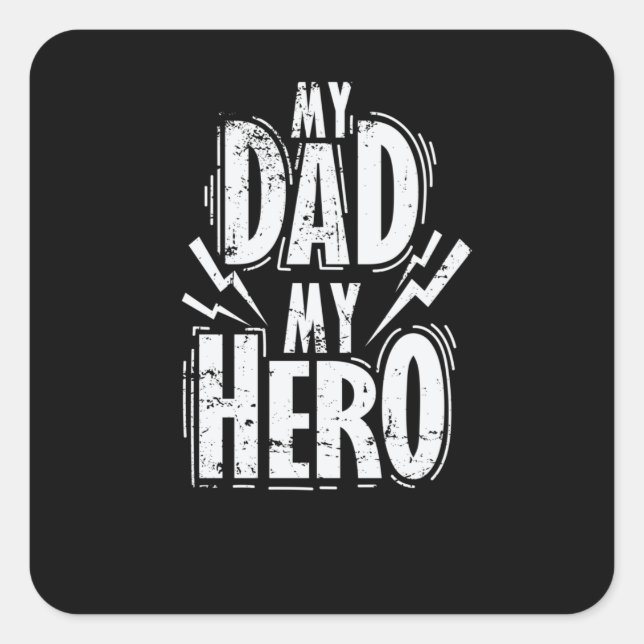 My Dad My Hero Father's Day Square Sticker (Front)
