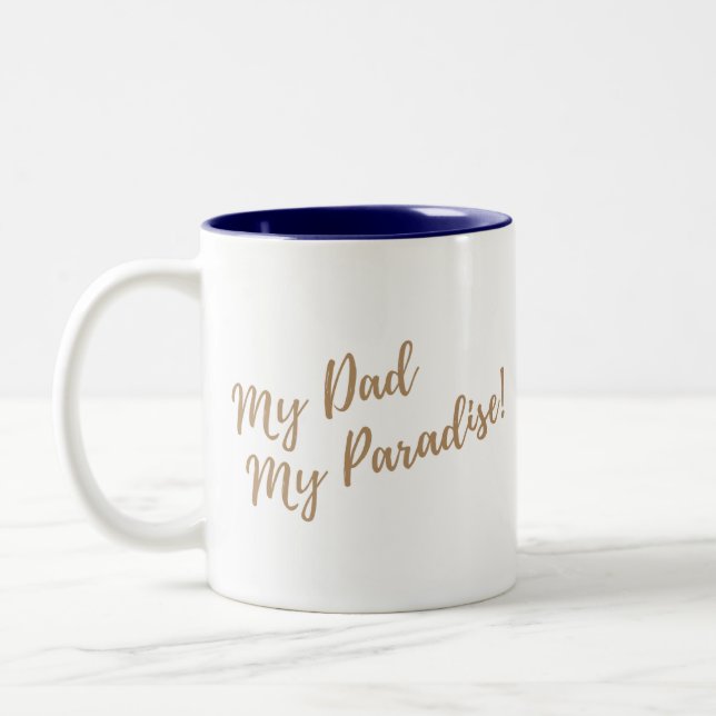My Dad My Paradise Mug (Left)
