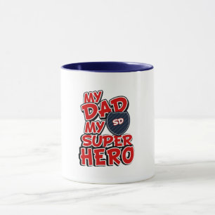 My Dad my Super Hero Mug