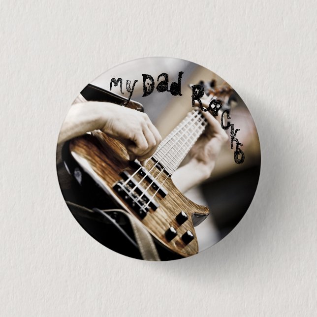 My Dad Rocks 1 Inch Round Button (Front)