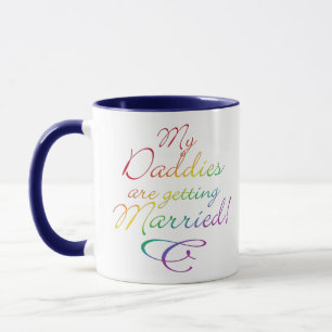 My Daddies Are Getting Married Mug