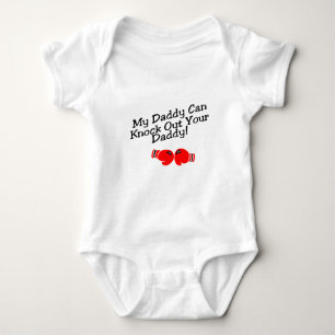 My Daddy Can Knock Out Your Daddy! Baby Bodysuit
