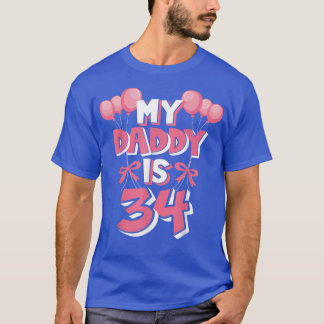 My Daddy Is 34 Years Old Men's 34th Birthday  T-Shirt
