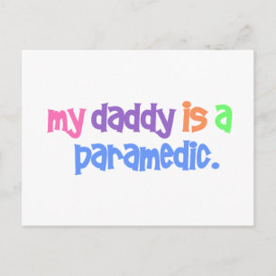 My Daddy Is A Paramedic (Pastel) Postcard
