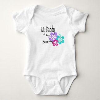 My Daddy is a surfer Baby Bodysuit