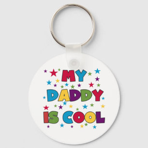 My Daddy is Cool Tshirts and Gifts Keychain