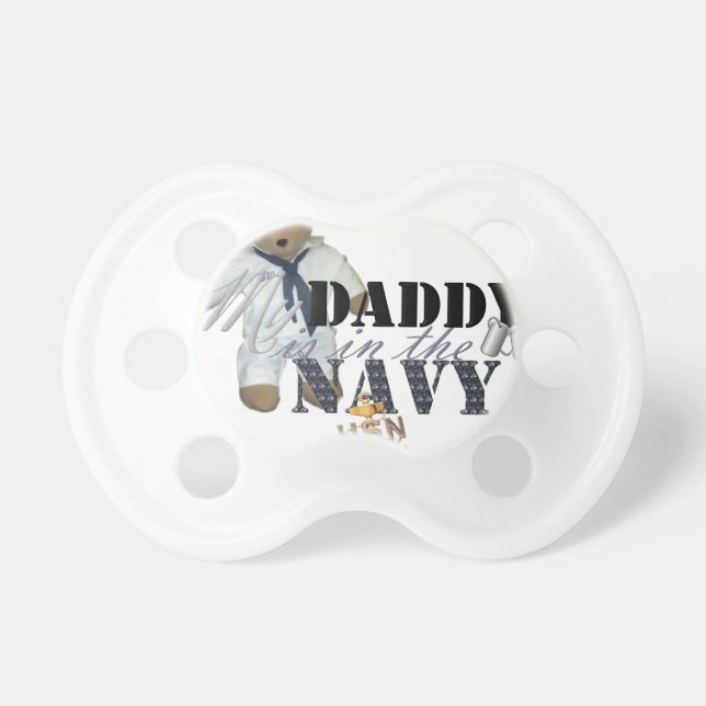My Daddy is in the Navy Pacifier (Front)