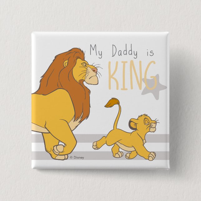 My Daddy Is King 2 Inch Square Button (Front)