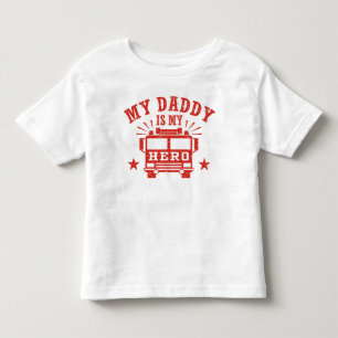 My Daddy Is My Hero Toddler T-shirt
