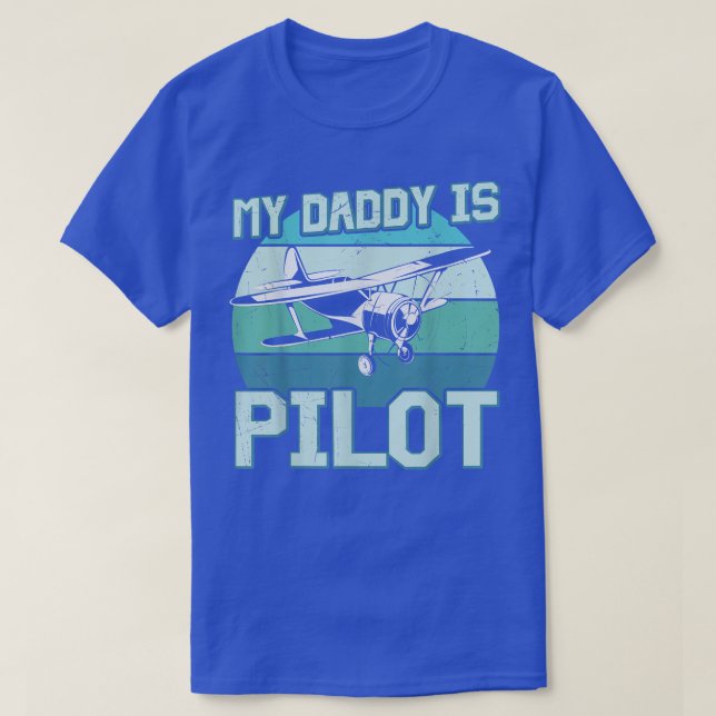 My daddy is Pilot  T-Shirt (Design Front)