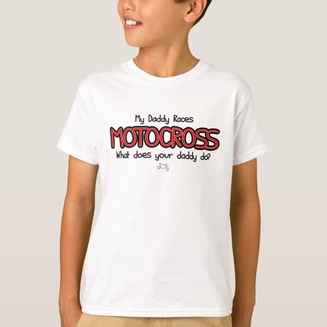 My Daddy Races Motocross Tee Shirt (Front)
