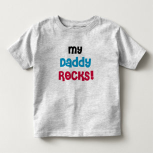 My Daddy Rocks Toddler T-shirt