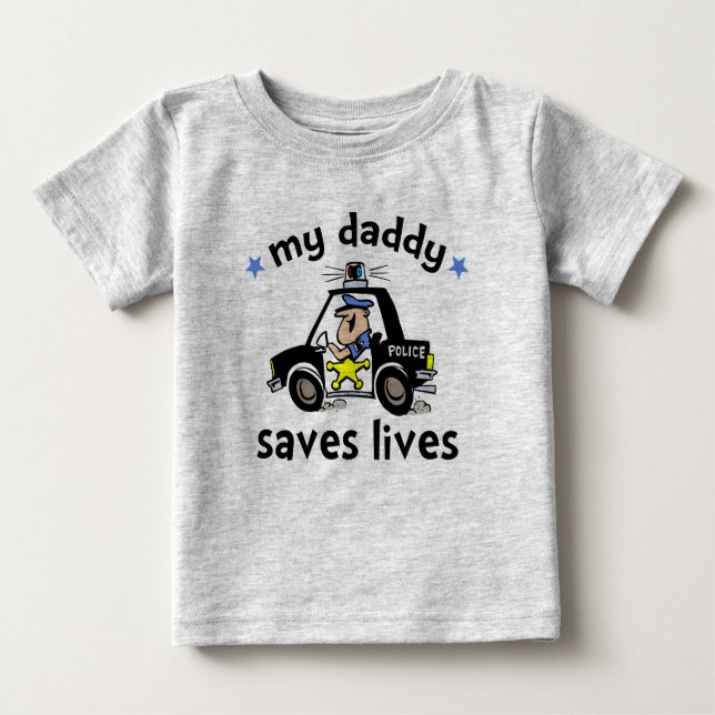 My Daddy Saves Lives Baby T-Shirt (Front)