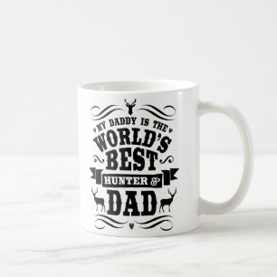 My Daddy World's Best Hunter & Dad Coffee Mug