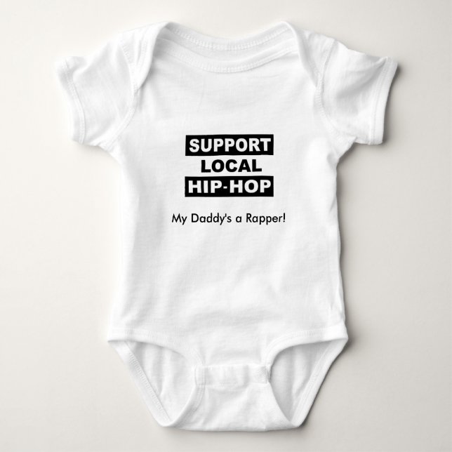 My Daddy's a Rapper! Baby Bodysuit (Front)