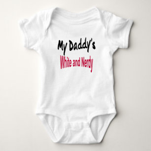 My Daddy's White and Nerdy Baby Bodysuit