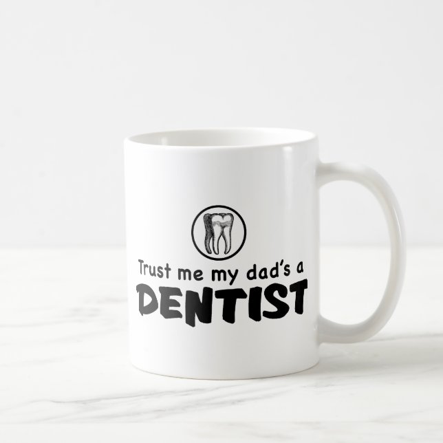 My Dad's A Dentist Mug (Right)