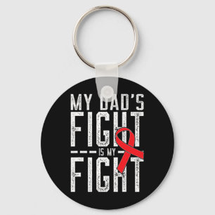 My Dad's Fight Is My Fight Blood Cancer Awareness Keychain