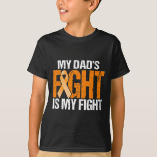 My Dads Fight is My Fight Leukemia Awareness Fathe T-Shirt