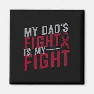 My Dad's Fight is My Fight Sickle Cell Anemia Awar Magnet