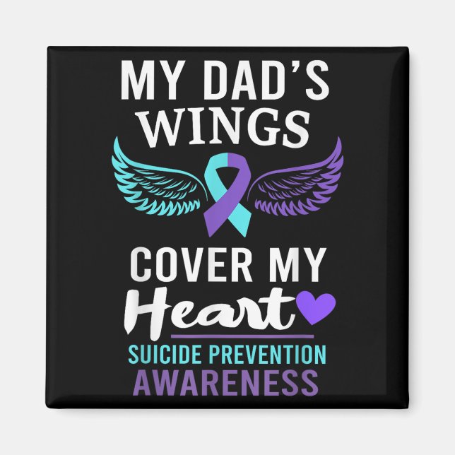 My Dad's Wings Cover Heart Suicide Awareness Ribbo Magnet (Front)