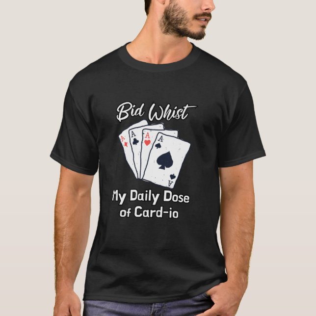My Daily Dose Of Card io Bid Whist T-Shirt (Front)