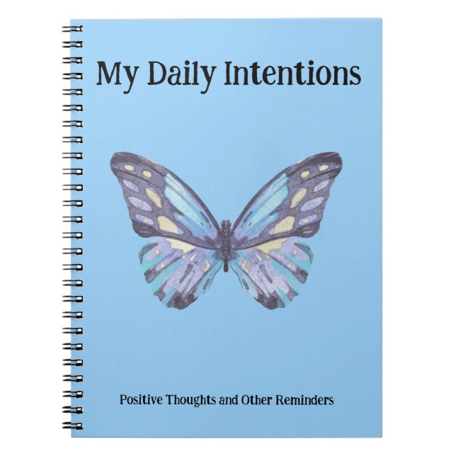 My Daily Intentions and Other Reminders Butterfly  Notebook (Front)