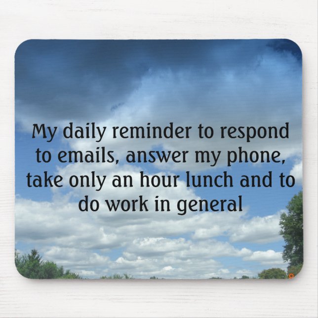 My daily reminder to respond to email... mouse pad (Front)